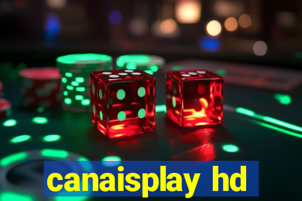 canaisplay hd